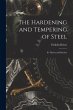 The Hardening and Tempering of Steel:... - Bild 1