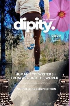Dipity Literary Mag Issue #1 (Ink Dwellers Rerun Official Edition) - Magazine, Dipity Literary