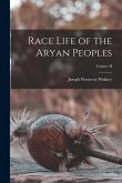 Race Life of the Aryan Peoples; Volume II