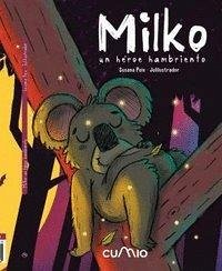 MILKO: UN HEROE HAMBRIENTO MILKO: UN HEROE HAMBRIENTO