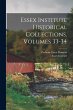 Essex Institute Historical Collections,... - Bild 1
