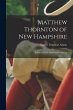 Matthew Thornton of New Hampshire: A... - Bild 1