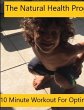 Natural Health Program - 10 Minute... - Bild 1