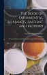 The Book of Ornamental Alphabets,... - Bild 1