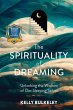 The Spirituality of Dreaming - Bild 1