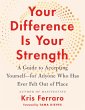 Your Difference Is Your Strength - Bild 1
