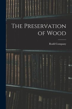 The Preservation of Wood