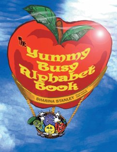 The Yummy Busy Alphabet Book - Stanley, Sharina