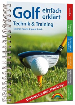 Golf einfach erklärt - Technik und Training - Roedel, Stephan;Schels, Ignatz