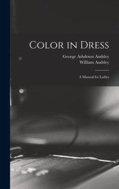 Color in Dress - Audsley, George Ashdown; Audsley, William