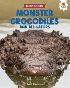 Monster Crocodiles and Alligators - Stevenson, Paul
