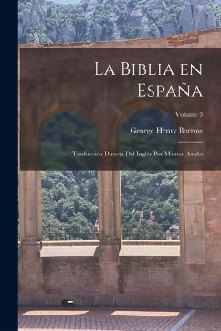 Cover La Biblia en España; traducción directa del Inglés por Manuel Azaña; Volume 3