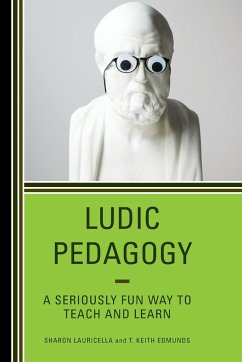 Ludic Pedagogy - Lauricella, Sharon; Edmunds, T. Keith