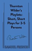 Thornton Wilder's Playlets