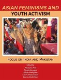 Asian Feminisms and Youth Activism: Focus on India and Pakistan