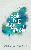 Look But Don't Touch