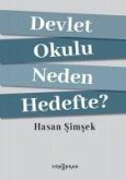 Devlet Okulu Neden Hedefte