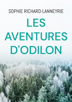 Les aventures d'Odilon - Richard-Lanneyrie, Sophie