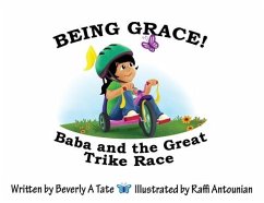 Being Grace: Baba and the Great Trike Race - Tate, Beverly A.