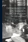Diccionario De Los Términos Técnicos Usados En Medicina
