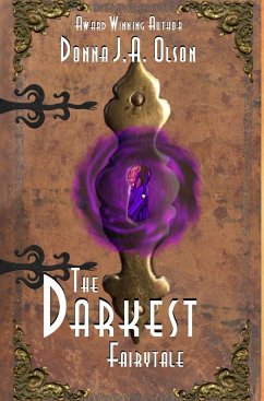 The Darkest Fairytale - Olson, Donna J. A