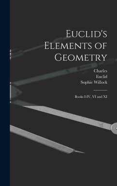 Euclid's Elements of Geometry - Smith, Charles; Bryant, Sophie Willock