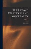 The Cosmic Relations and Immortality; Volume II