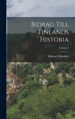 Cover Bidrag Till Finlands Historia; Volume 3