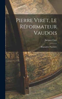 Cover Pierre Viret, Le Réformateur Vaudois