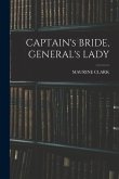CAPTAIN's BRIDE, GENERAL's LADY
