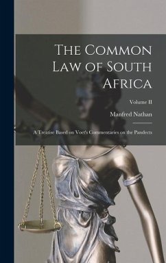 The Common Law of South Africa - Nathan, Manfred