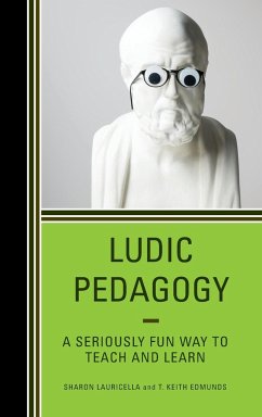 Ludic Pedagogy - Lauricella, Sharon; Edmunds, T. Keith