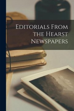 Cover Editorials From the Hearst Newspapers