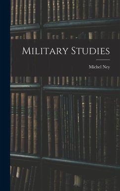 Military Studies - Ney, Michel