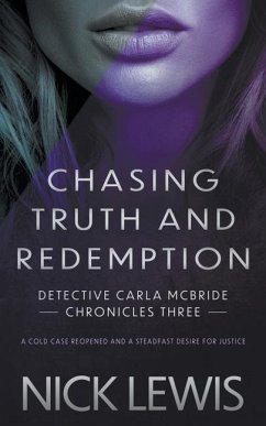 Chasing Truth and Redemption: A Detective Series - Lewis, Nick