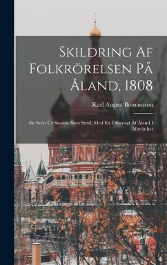 Skildring Af Folkrörelsen På Åland, 1808 - Bomansson, Karl August