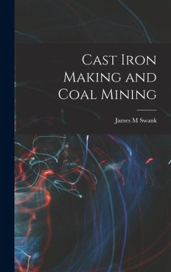Cover Cast Iron Making and Coal Mining