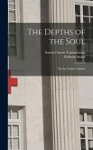 The Depths of the Soul; Psycho-analytic Studies