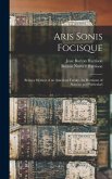 Aris Sonis Focisque: Being a Memoir of an American Family, the Harrisons of Skimino and Particularl