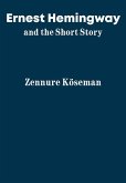 Ernest Hemingway and the Short Story