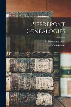 Pierrepont Genealogies - Moffat, R. Burnham