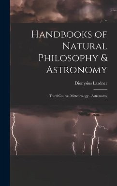 Handbooks of Natural Philosophy & Astronomy - Lardner, Dionysius