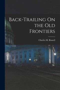 Cover Back-Trailing On the Old Frontiers