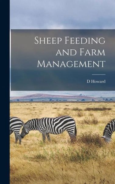 Sheep Feeding and Farm Management Sheep Feeding and Farm Management