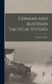 German and Austrian Tactical Studies German and Austrian Tactical Studies