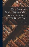 The Ethical Principle and Its Application in State Relations