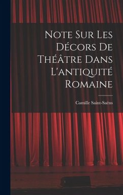 Cover Note sur les décors de théâtre dans l'antiquité romaine