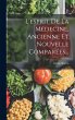 L'esprit De La Médecine, Ancienne Et... - Bild 1