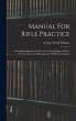 Manual For Rifle Practice: Including... - Bild 1