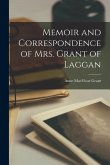 Memoir and Correspondence of Mrs. Grant of Laggan
